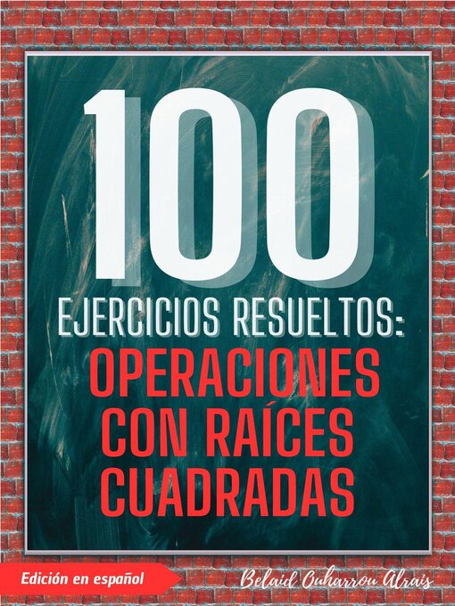Title details for 100 Ejercicios Resueltos by BELAID OUHARROU ALRAIS - Available